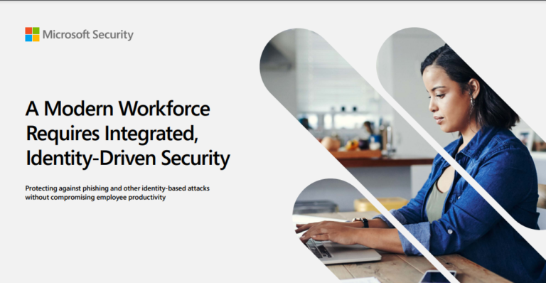 A Modern Workforce<br>Requires Integrated,<br>Identity-Driven Security